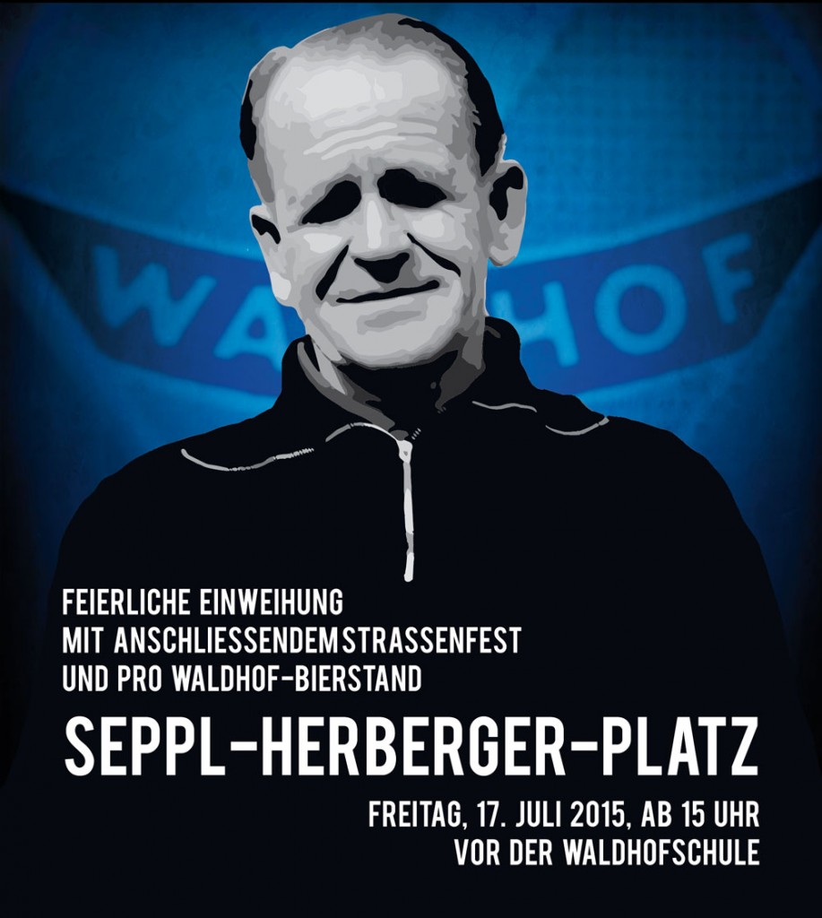 Infos zur Einweihung des Seppl-Herberger-Platzes